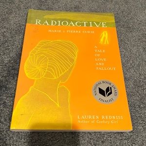 Radioactive- Marie & Pierre Curie